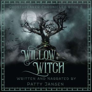 Willow Witch, Patty Jansen