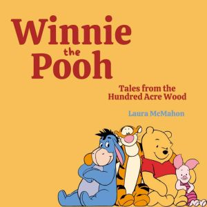Winnie the Pooh Tales from the Hundr..., Laura McMahon