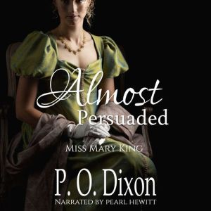 Almost Persuaded, P. O. Dixon