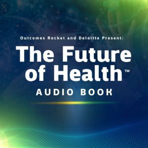 Explore The Future of Health with Ou..., Neal Batra