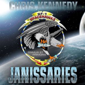 Janissaries, Chris Kennedy