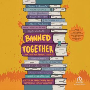Banned Together: Our Fight for Readers' Rights