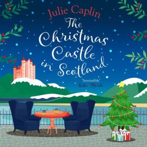 The Christmas Castle in Scotland, Julie Caplin