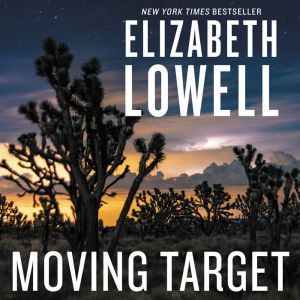 Moving Target, Elizabeth Lowell