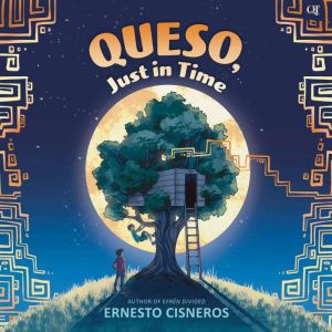Queso, Just in Time, Ernesto Cisneros