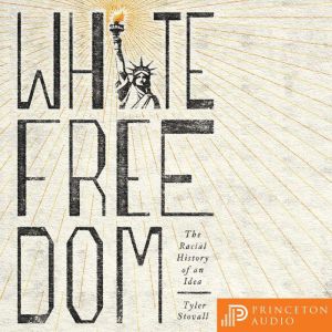 White Freedom, Tyler Stovall