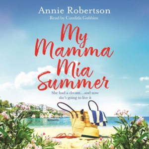 My Mamma Mia Summer, Annie Robertson