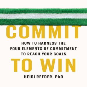 Commit to Win, Heidi Reeder