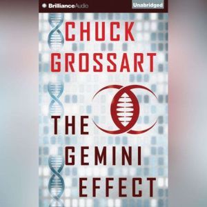 The Gemini Effect, Chuck Grossart