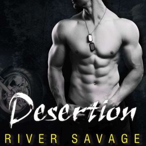 Desertion, River Savage