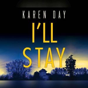 I'll Stay, Karen Day