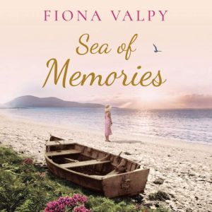 Sea of Memories, Fiona Valpy