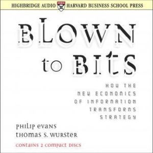 Blown to Bits, Philip Evans