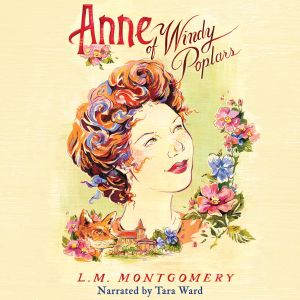 Anne of Windy Poplars, L. M. Montgomery