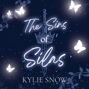 The Sins of Silas, Kylie Snow