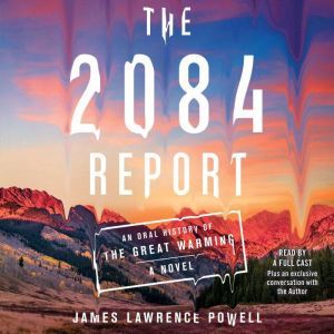 The 2084 Report, James Lawrence Powell
