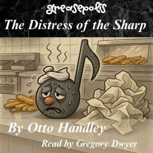 The Distress of the Sharp: The Metaphysics of C Sharp and Grease