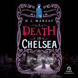 A Death in Chelsea, H.L. Marsay