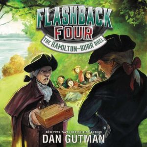 Flashback Four 4 The HamiltonBurr ..., Dan Gutman