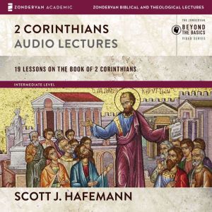 2 Corinthians Audio Lectures, Scott J. Hafemann