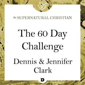 The 60 Day Challenge, Dennis Clark