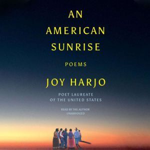 An American Sunrise, Joy Harjo