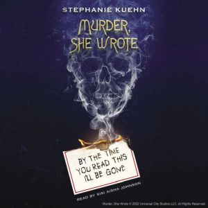 By the Time You Read This Ill Be Gon..., Stephanie Kuehn