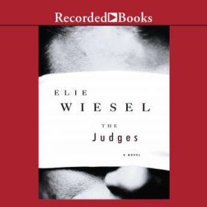 The Judges, Elie Wiesel