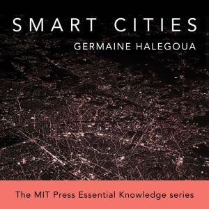 Smart Cities, Germaine Halegoua