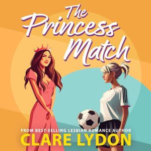 The Princess Match, Clare Lydon