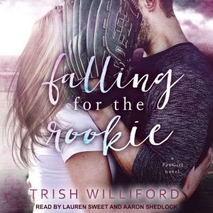 Falling for the Rookie, Trish Ann Williford