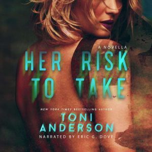 Her Risk To Take, Toni Anderson