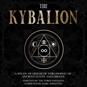 The Kybalion, The Three Initiates