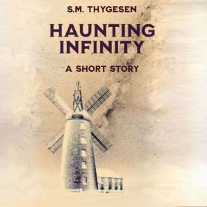 Haunting Infinity: A Short Story