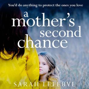 A Mothers Second Chance