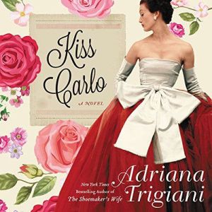 Kiss Carlo, Adriana Trigiani