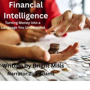 Financial Intelligence, Bright Mills