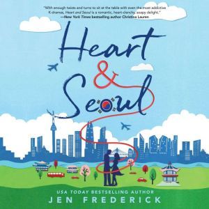 Heart and Seoul, Jen Frederick