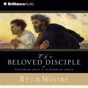 The Beloved Disciple, Beth Moore