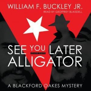 See You Later, Alligator, William F. Buckley Jr.