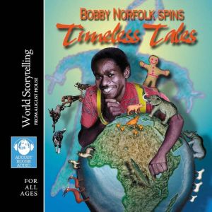 Timeless Tales, Bobby Norfolk