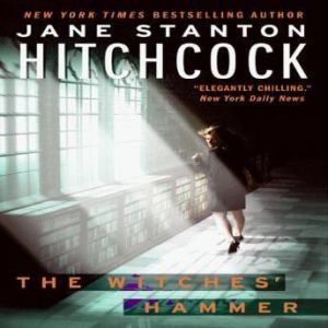The Witches' Hammer, Jane Stanton Hitchcock