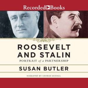 Roosevelt and Stalin, Susan Butler