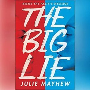 The Big Lie, Julie Mayhew