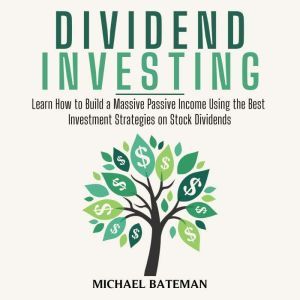 DIVIDEND INVESTING, Michael Bateman