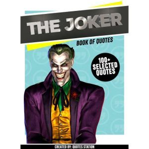 The Joker Book Of Quotes 100 Selec..., Quotes Station