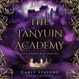 The Tanyuin Academy: The Complete Series (Books 1-3)