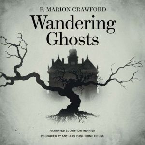 Wandering Ghosts