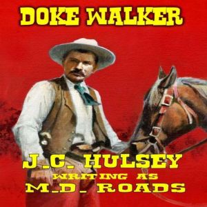 Doke Walker: A Classic Western