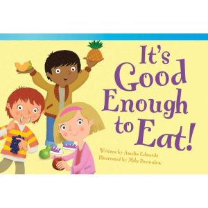 Its Good Enough to Eat! Audiobook, Amelia Edwards